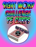 Sight Word Challenge PE Cards