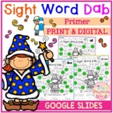 Sight Word Dab Primer with Digital Resource | Google Slides