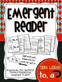 Sight Word Emergent Reader (to, a)