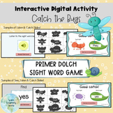 Sight Word Game on Google Slides, Catch the Bugs PRIMER Do