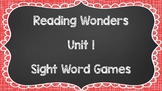 Sight Word Games - Reading Wonders 1st Grade Unit 1