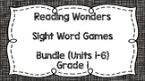 Sight Word Games - Reading Wonders 1st Grade Units 1-6 Bundle
