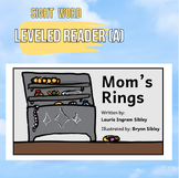 Sight Word Leveled Reader: Mom's Rings (A)
