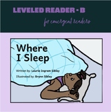 Sight Word Leveled Reader: Where I Sleep (level B)