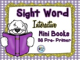 Sight Words Interactive Preprimer Mini Books