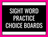 Sight Word Practice Choice Board - Digital Resource