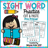 Sight Word Practice Cut and Paste - Pre Primer