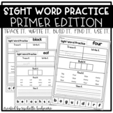 Sight Word Practice PRIMER (Trace it. Write it. Build it. 