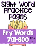 Sight Word Practice Pages for Fry Words 701-800