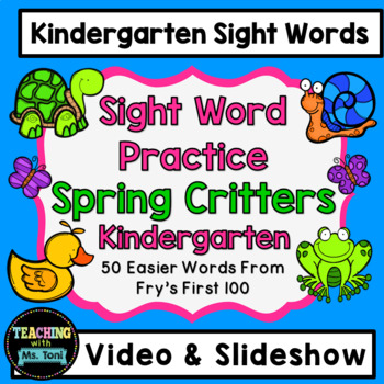 Preview of Sight Word Practice Video, Kindergarten, Spring Critters