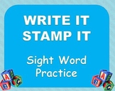 Sight Word Practice - Write It, Stamp It