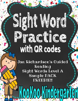 Preview of Sight Word Practice w/QR codes--Jan Richardson's Guided Reading Words Level A