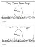 Sight Word Reader- what, come-They Come From Eggs