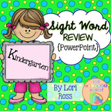 Sight Word Review Kindergarten {PowerPoint}