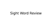 Sight Word Review - PowerPoint