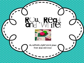 Sight Word Roll, Read, and Write (Editable) by Easy Breezy Lessons by