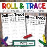 Sight Word Roll and Trace --- 1st 100 Fry Words + Pre-Prim