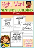 Sight Word Sentence Building (Primer)