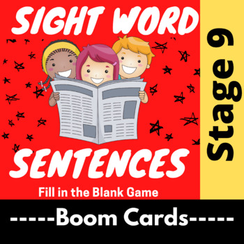 Preview of Sight Word Sentences Fill in the Blank Stage 9 Boom Cards ™