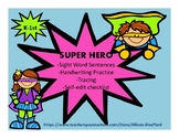 Sight Word Sentences and handwriting practice-Super Hero