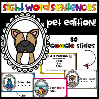 Preview of Sight Word Sentences for Kindergarten | Pet Edition | Google Slides