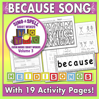 Preview of Sight Word BECAUSE - Worksheets & Song - Heidi Songs