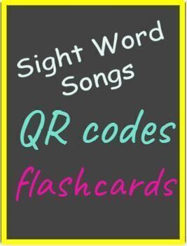Preview of Sight Word Songs with QR Codes- First Grade 41 Words