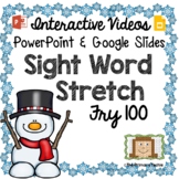 Sight Word Stretch - Fry 100 Snowman