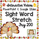 Sight Word Stretch - Fry 200 Turkey