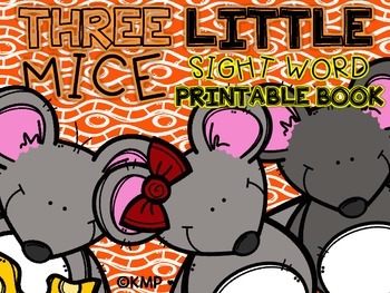 Preview of Sight Word Take Home Practice Book - "Three Little Mice" {EMERGENT READER}