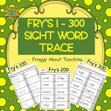 Sight Word Trace Fry's 100, 200, 300