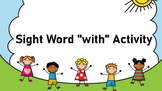 Sight Word "With" ActivInspire Activity