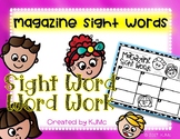 Daily 5: Sight Word / Word Work - Magazine Sight Words