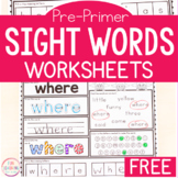 Sight Word Worksheets - Pre-K & Pre-Primer
