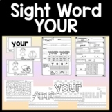 Sight Word YOUR {2 Worksheets, 2 Books, and 4 Activities!}