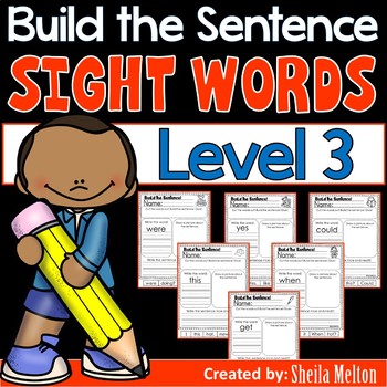 Sight Words Level 3 Build the Sentence by Sheila Melton | TpT