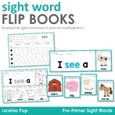 Sight Word Fluency Flip Books: 40 Pre-Primer Sight Word Booklets