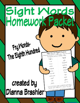 Preview of Sight Words (Fry Words)- The Eighth Hundred Word List Homework Packet