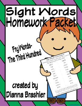 Preview of Sight Words (Fry Words)- The Third Hundred Word List Homework Packet