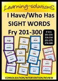 Sight Words: I HAVE, WHO HAS ... Fry's Instant Words 201-3