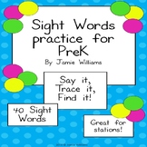 Sight Words Practice for Prek-Say it! Trace it! Find it!