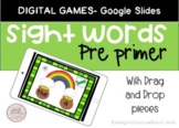 Sight Words- Pre Primer- Google Slides- March