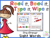 Sight Words Pre-Primer: Read it, Bead it, Type it, Wipe it