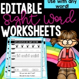 Sight Words Worksheets EDITABLE Sight Words
