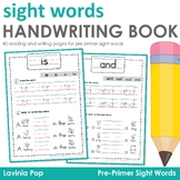 Sight Words Handwriting | Tracing Book (Pre-Primer Words)