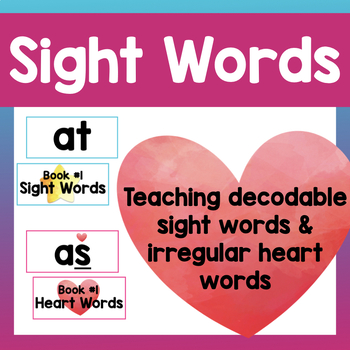 Preview of Sight Words and Heart Words - Teaching Decodable Sight Words & Irregular Words