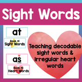 Sight Words and Heart Words - Teaching Decodable Sight Wor