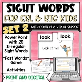 Sight Words for ESL and Big Kids - SET 2 - Print and Digital