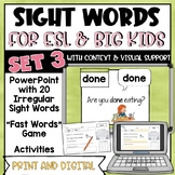 Sight Words for ESL and Big Kids - SET 3 - Print and Digital