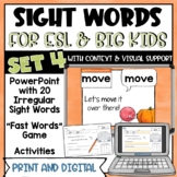 Sight Words for ESL and Big Kids - SET 4 - Print and Digital